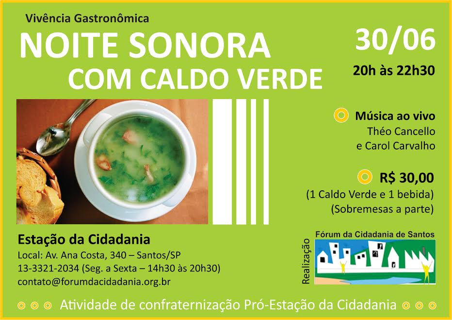 Fórum da Cidadania promove Noite Sonora com Caldo Verde