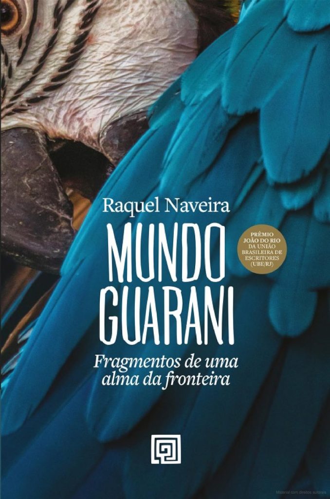 Raquel Naveira: uma viagem ao mundo guarani