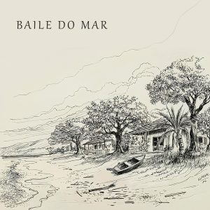 Baile do Mar faz show no Sesc Santos com repertório autoral