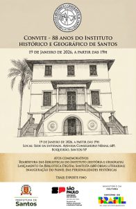 Instituto Histórico e Geográfico de Santos comemora 88 anos no próximo dia 19